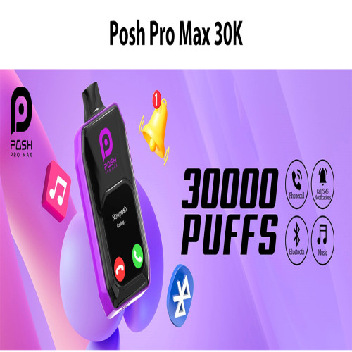 Posh Pro Max Disposable Vape 30,000 puffs | Products | B Bazar | A Big Online Market Place and Reseller Platform in Bangladesh